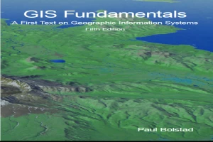 GIS Fundamentals: A First Text on Geographic Information Systems